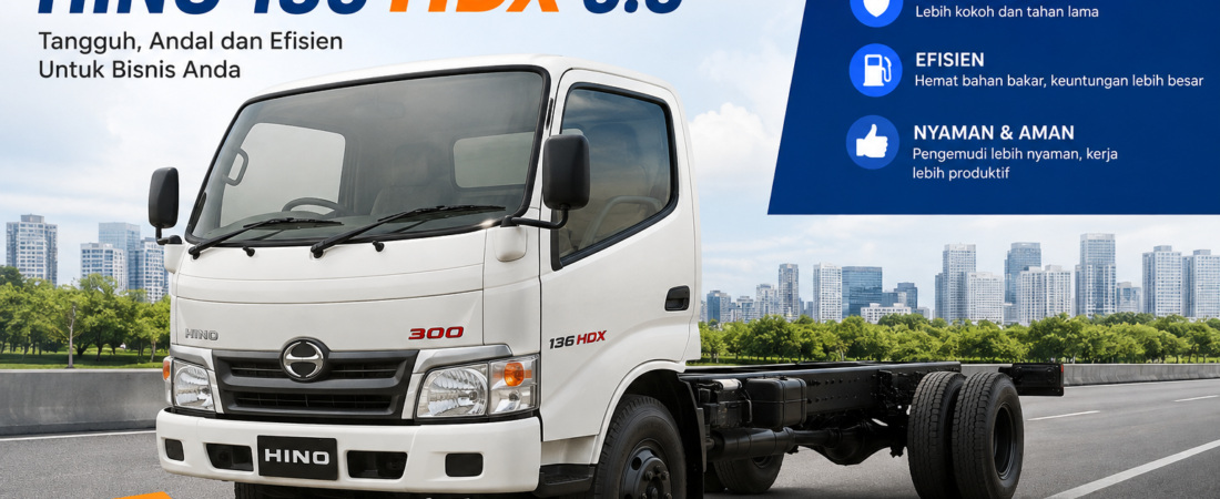 Hino 136 HDX 6.8 2026: Harga, Spesifikasi, Muatan & Kredit